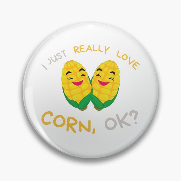 Item preview, i love corn ok, i just really love corn,ok? designed and sold by redsh2564.