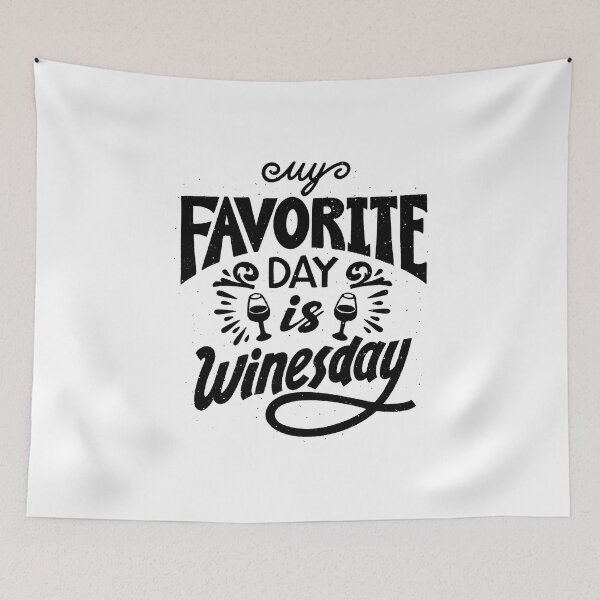 Item preview, My favourite day is Winesday designed and sold by droolingdreams.