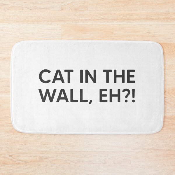 Item preview, Cat In The Wall, Eh?! designed and sold by mantrasupply.