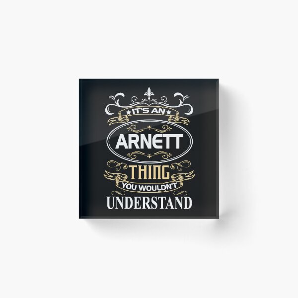 Item preview, Arnett Name Shirt It's An Arnett Thing You Wouldn't Understand designed and sold by AshToanTran.