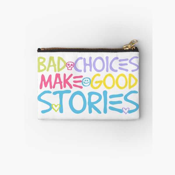 Item preview, Bad Choices make good stories  designed and sold by Emptyst store.