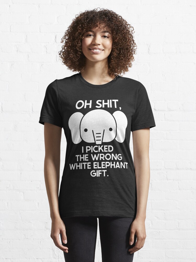 Oh-Shit Funny White Elephant Gifts for Adults Matching Cool Best White  Elephant Gifts for Adults Joke Essential T-Shirt for Sale by  Unicorny-Design
