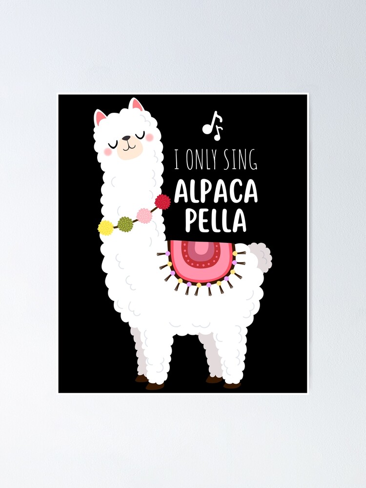 Alpacapella Acapella Singer T-Shirt - I Sing Alpacapella Alpacapella Acapella Singer T-Shirt - I Sing Alpacapella