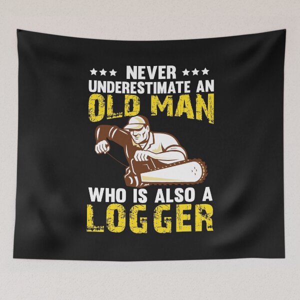 Item preview, Never Understmate An Old Man Who Is Also A Logger / Logger / Arborist / Funny Chainsaw designed and sold by Tee Hub.