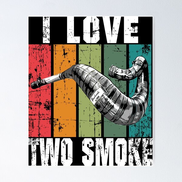 Item preview, Funny I Love Two Smoke Two Stroke for 2 STROKE Motocross  designed and sold by starider.