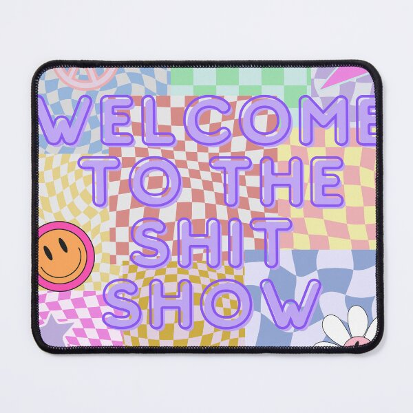 Item preview, Welcome to the shiii show designed and sold by mollzfahdays.