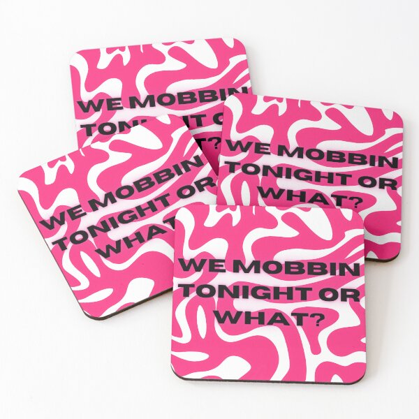 Item preview, We mobbin tonight or what designed and sold by mollzfahdays.