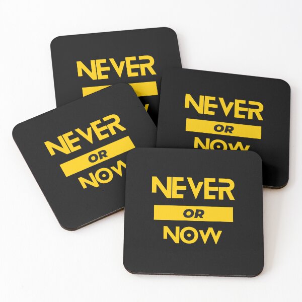 Item preview, Never or Now designed and sold by FOREVER Motivated.
