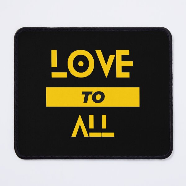 Item preview, Love to all designed and sold by FOREVER Motivated.