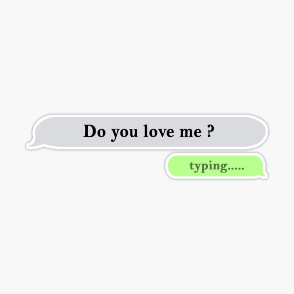Do you love me stickers