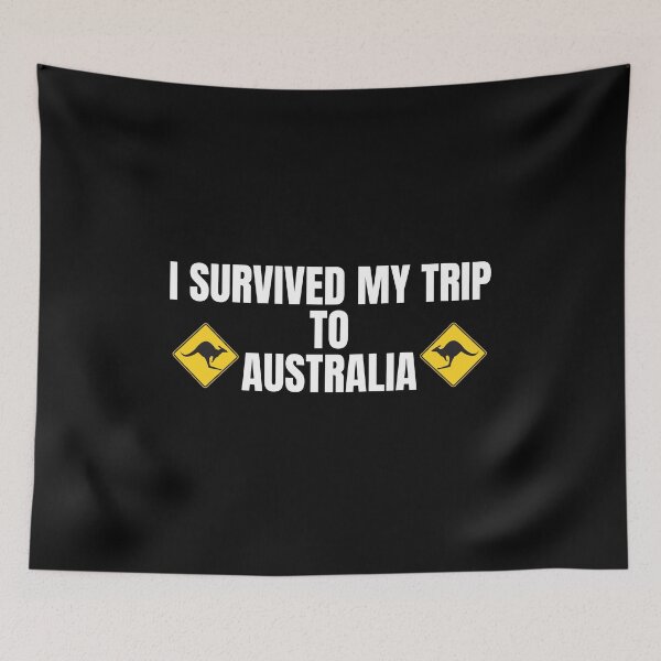 Item preview, i survived my trip to australia designed and sold by Design Universe.