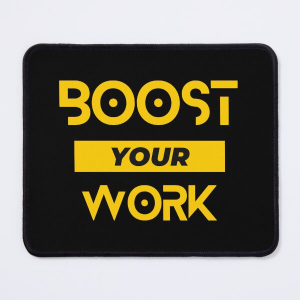 Item preview, Boost your work designed and sold by FOREVER Motivated.