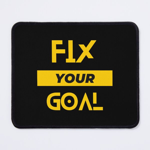 Item preview, Fix your goal designed and sold by FOREVER Motivated.