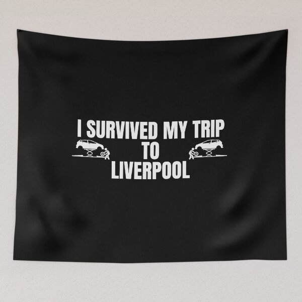 Item preview, i survived my trip to Liverpool designed and sold by Design Universe.