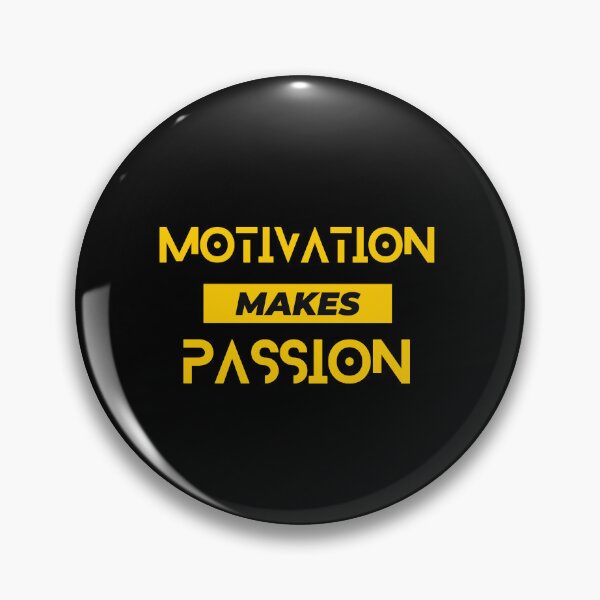 Item preview, Motivation makes passion designed and sold by FOREVER Motivated.