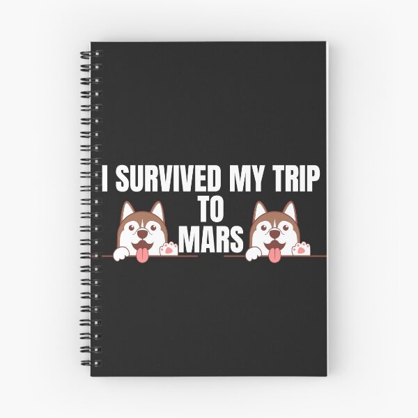 Item preview, i survived my trip to mars designed and sold by Design Universe.