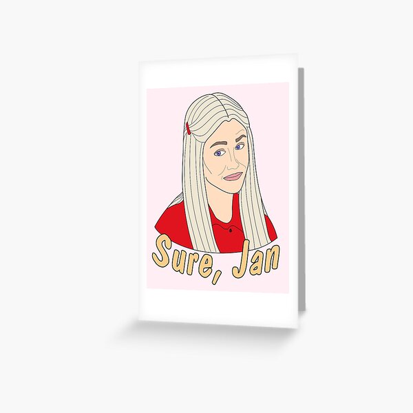 sure jan Greeting Card