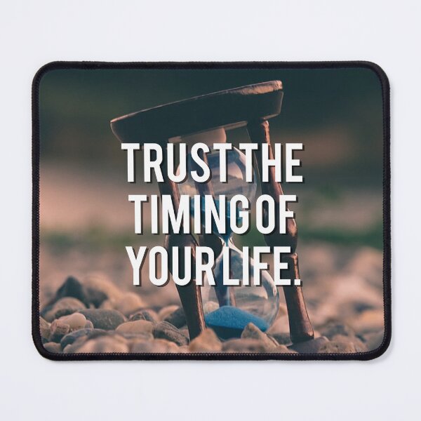 Item preview, Trust the timing of your life. designed and sold by lakshitha99.