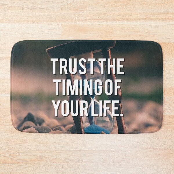 Item preview, Trust the timing of your life. designed and sold by lakshitha99.