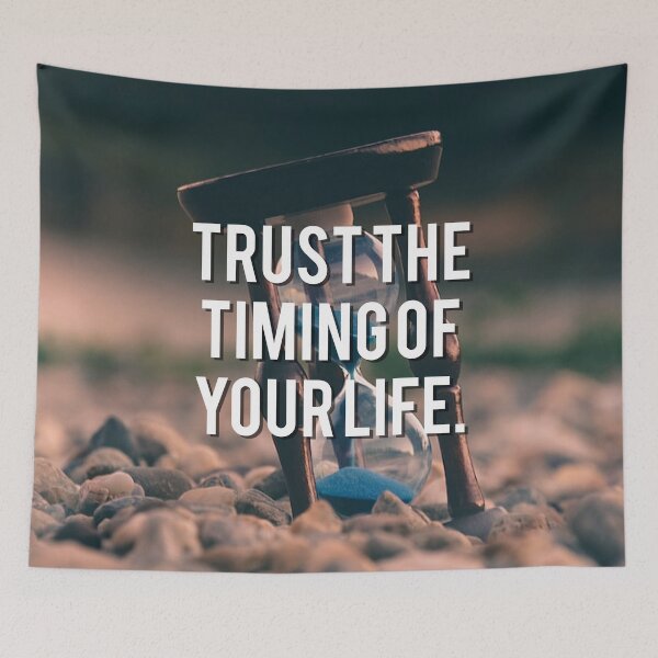 Item preview, Trust the timing of your life. designed and sold by lakshitha99.
