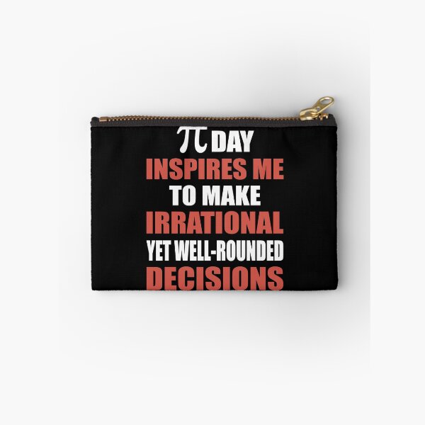 Item preview, Pi Day Inspires Me To Make Irrational Decisions Funny Math designed and sold by TravelScientist.