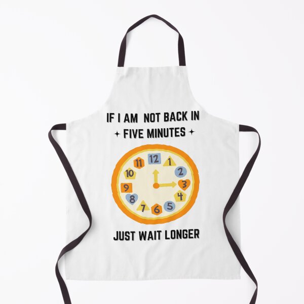 Item preview, If Im Not Back In Five Minutes Just Wait Longer - Orange Clock designed and sold by bsrishika.
