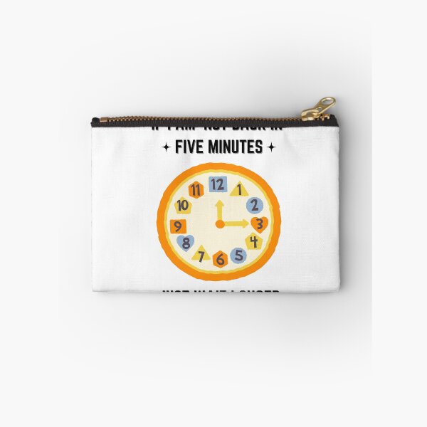 Item preview, If Im Not Back In Five Minutes Just Wait Longer - Orange Clock designed and sold by bsrishika.