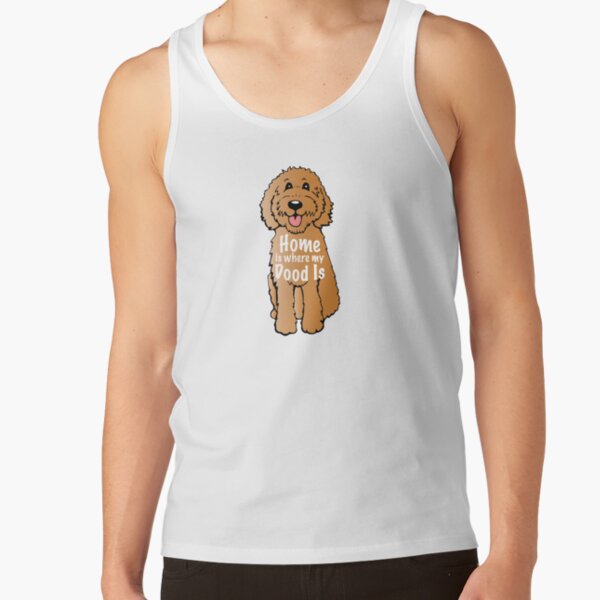 Home is where my dood is Tank Top