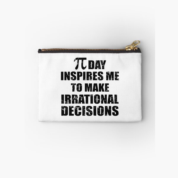 Item preview, Pi Day Inspires Me To Make Irrational Decisions Funny Math designed and sold by TravelScientist.