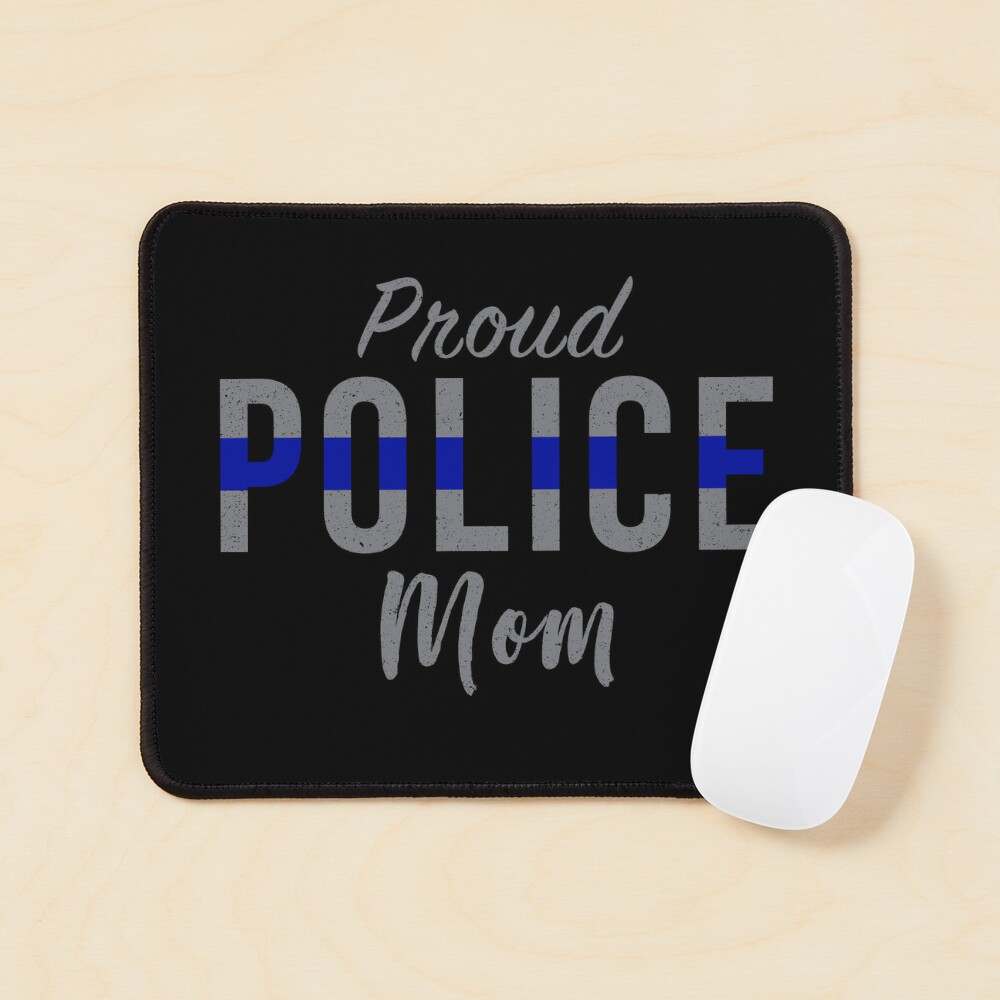 Proud Police Mom, Police Officer Mother