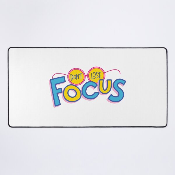 Item preview, DON'T LOSE FOCUS QUOTE designed and sold by CreatorWorld29.