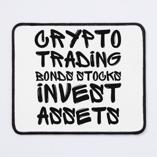 Item preview, Crypto Trading Bonds Stocks Invest Assets designed and sold by mkzmerch.