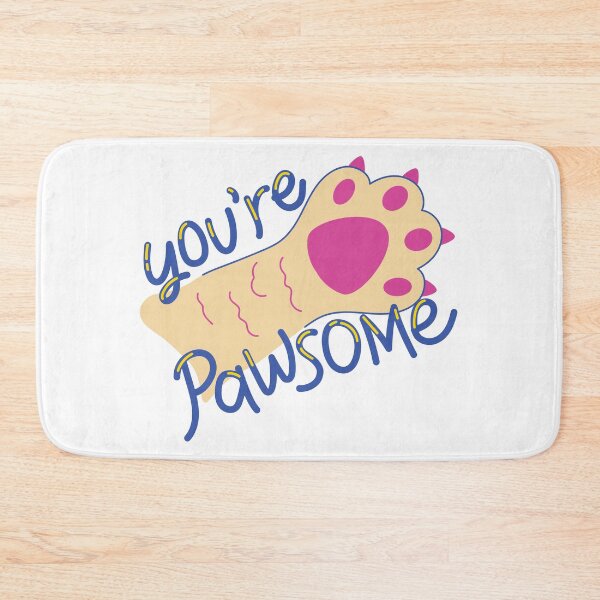 Item preview, you're pawsome quote with the paw of cat designed and sold by CreatorWorld29.