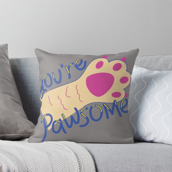 Item preview, you're pawsome quote with the paw of cat designed and sold by CreatorWorld29.