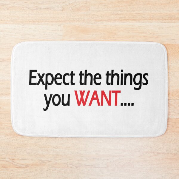 Item preview, Expect the things you Want! designed and sold by Positive Mindzet!.
