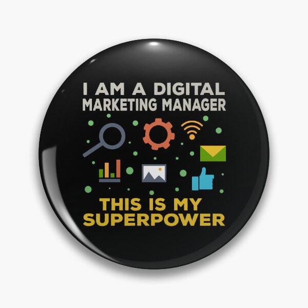 Item preview, I am a digital marketing manager this is my superpower, funny superpower lovers, job, humor, joke, meme, superhero worker designed and sold by SGS-.