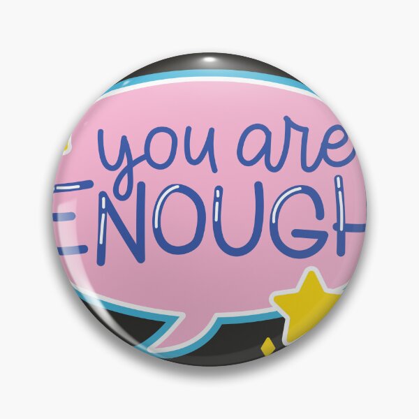 Item preview, YOU ARE ENOUGH QUOTE designed and sold by CreatorWorld29.