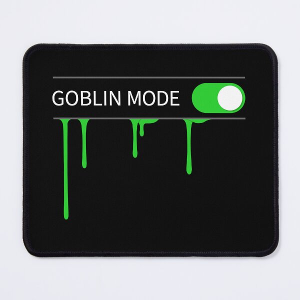 Item preview, Goblin Mode designed and sold by ClickForMore.