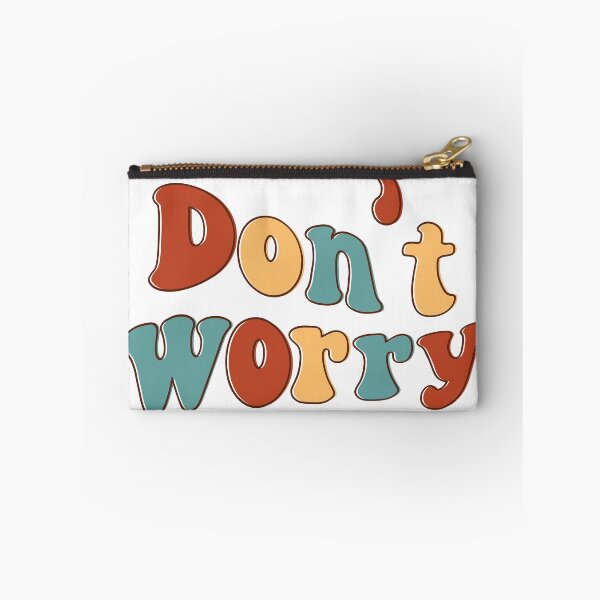 Item preview, DON'T WORRY QUOTE designed and sold by CreatorWorld29.