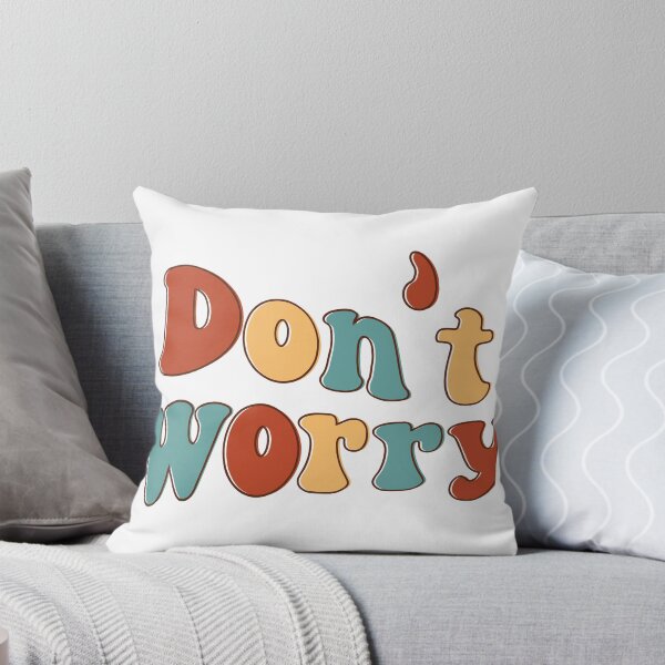 Item preview, DON'T WORRY QUOTE designed and sold by CreatorWorld29.