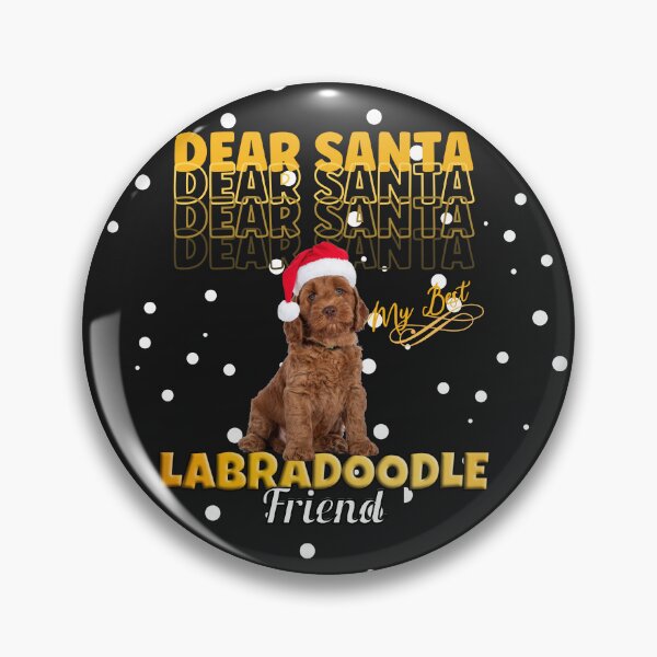 Item preview, DEAR SANTA DON'T FORGET MY BEST FRIEND DOG, LABRADOODLE CHRISTMAS DOG designed and sold by R B Chrystal.