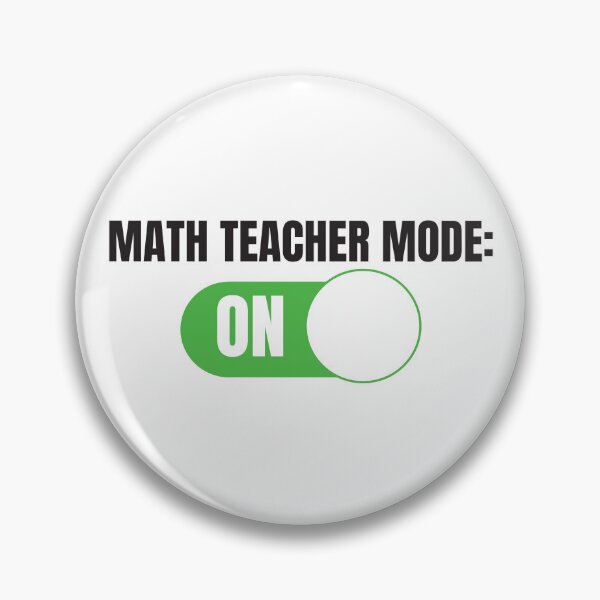 Item preview, Math Teacher Mode: ON (For Light Background) designed and sold by thecatcouch.