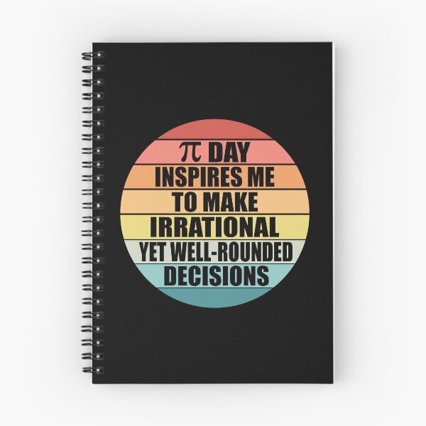 Item preview, Pi Day Inspires Me To Make Irrational Decisions Funny Math designed and sold by TravelScientist.
