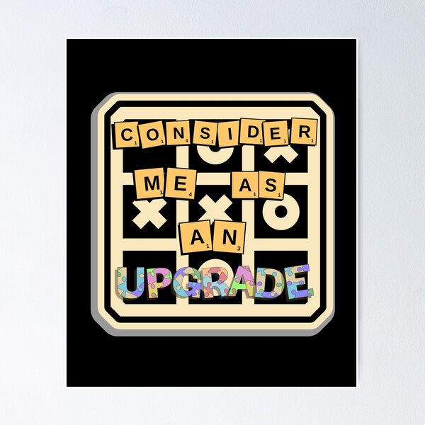Item preview, Consider me as an upgrade on gameboard designed and sold by timotimdesigns.