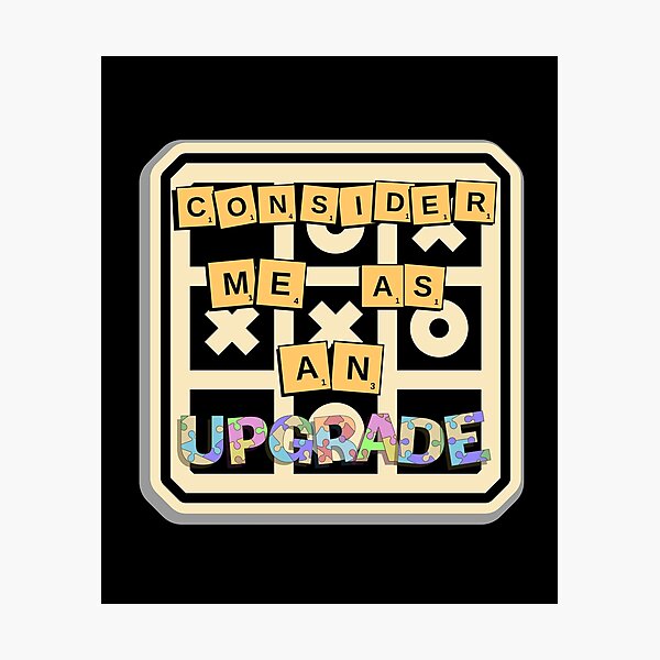 Item preview, Consider me as an upgrade on gameboard designed and sold by timotimdesigns.
