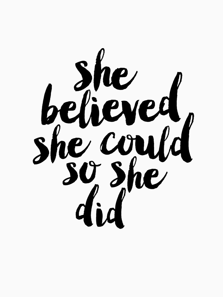 she believed she could so she did t shirt