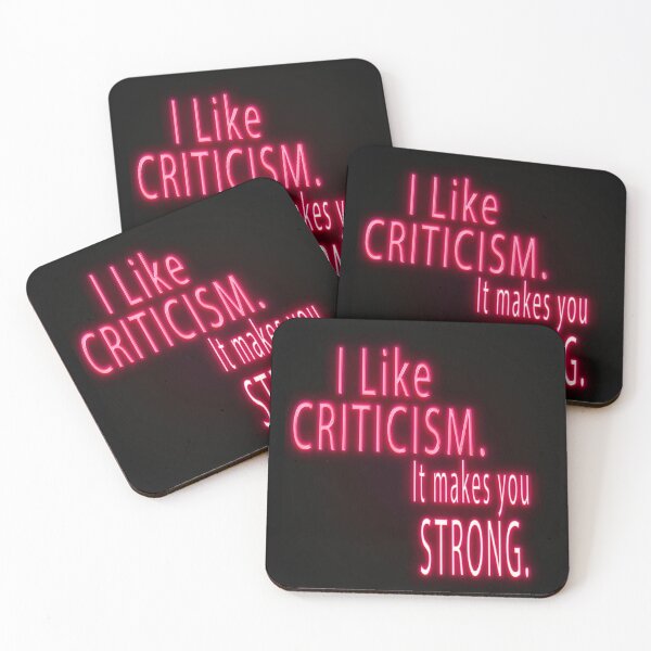 Item preview, I like criticism. It makes you strong. Quotes of the day. designed and sold by ZiAttaArt.