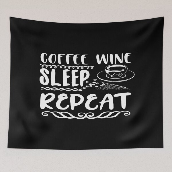 Item preview, Coffee wine sleep repeat designed and sold by phassystore.