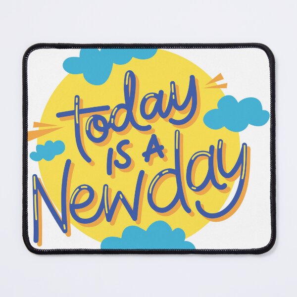 Item preview, TODAY IS A NEW DAY QUOTE designed and sold by CreatorWorld29.