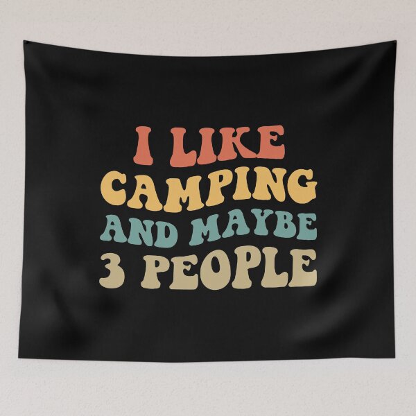 Item preview, I Like Camping And Maybe 3 People II designed and sold by Lemon Pepper.